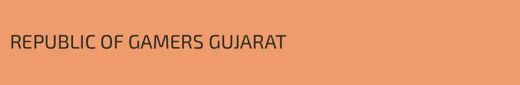 REPUBLIC OF GAMERS GUJARAT
